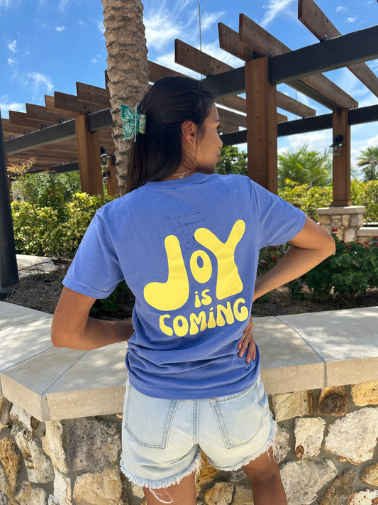 Joy Is Coming Tee